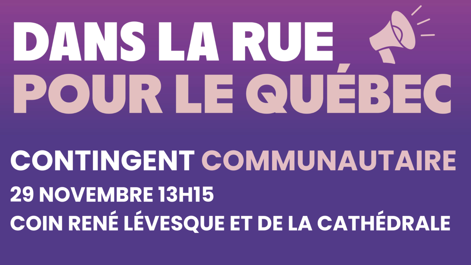 dans la rue pour le Québec