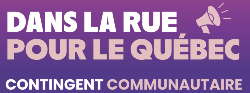 dans la rue pour le Québec